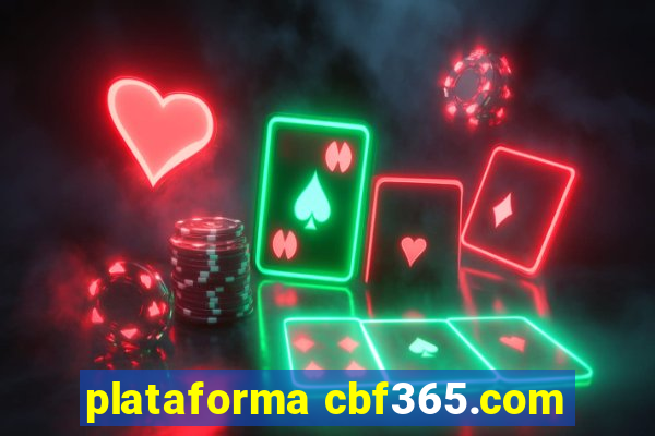 plataforma cbf365.com